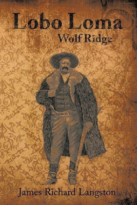 Lobo Loma(English, Paperback, Langston James Richard)