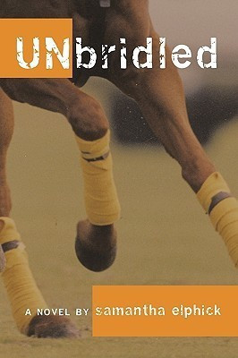 UNbridled(English, Paperback, Elphick Samantha,)