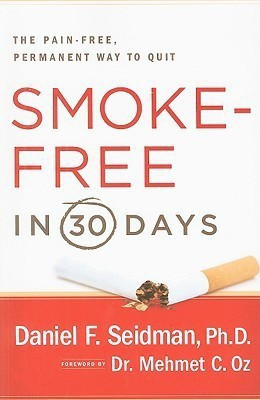 Smoke-Free in 30 Days(English, Paperback, Seidman Daniel F)