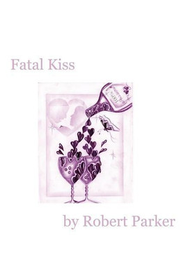 Fatal Kiss(English, Paperback, Parker Robert)