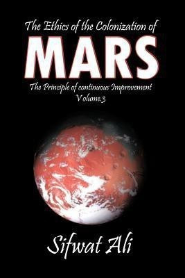 The Ethics of the Colonization of Mars(English, Paperback, Ali Sifwat)