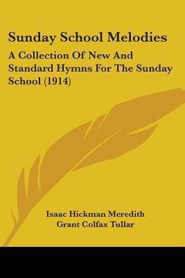 Sunday School Melodies(English, Paperback, unknown)