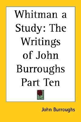 Whitman a Study(English, Paperback, Burroughs John)