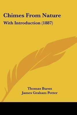 Chimes From Nature(English, Paperback, Burns Thomas)