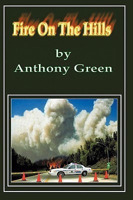 Fire on the Hills(English, Paperback, Green Anthony)