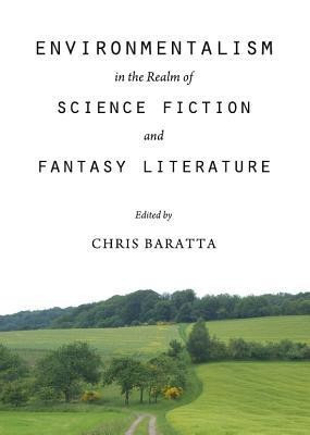 Environmentalism in the Realm of Science Fiction and Fantasy Literature(English, Hardcover, unknown)