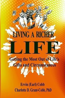 Living a Richer Life(English, Paperback, Cobb Ervin (Earl))
