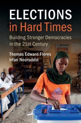 Elections in Hard Times(English, Hardcover, Flores Thomas Edward)