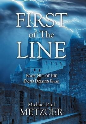 First of The Line(English, Hardcover, Metzger Michael Paul)
