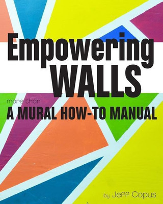 Empowering Walls(English, Paperback, Copus Jeff)