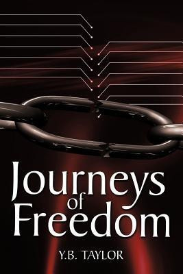 Journeys of Freedom(English, Paperback, TAYLOR Y.B.)