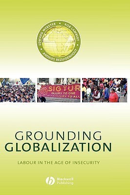 Grounding Globalization(English, Hardcover, Webster Edward)