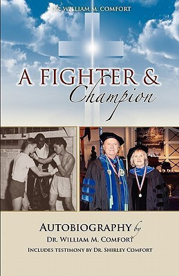 Dr. William M. Comfort, a Fighter and Champion(English, Paperback, Comfort William M)
