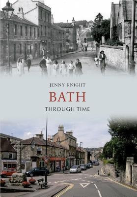 Bath Through Time(English, Paperback, Knight Jenny)