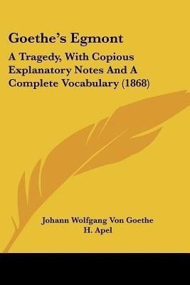 Goethe's Egmont(English, Paperback, Goethe Johann Wolfgang von)