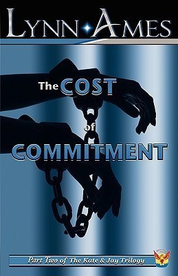 The Cost of Commitment(English, Paperback, Ames Lynn)