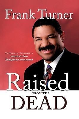 Raised from the Dead(English, Paperback, Turner Frank)