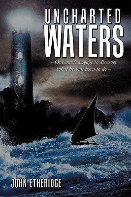 Uncharted Waters(English, Paperback, Etheridge John)