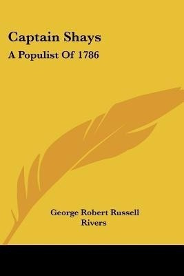 Captain Shays(English, Paperback, Rivers George Robert Russell)