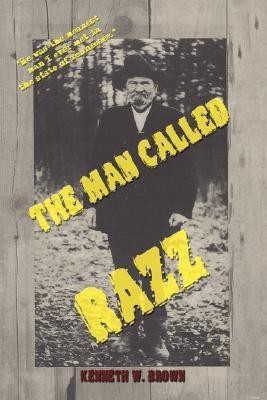 The Man Called Razz(English, Paperback, Brown Kenneth W.)