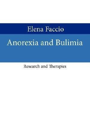 Anorexia and Bulimia(English, Paperback, Faccio Elena,)