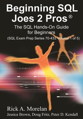 Beginning SQL Joes 2 Pros(English, Paperback, Morelan Rick A)