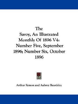 The Savoy, An Illustrated Monthly Of 1896 V4(English, Paperback, unknown)