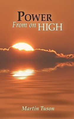 Power from on High(English, Paperback, Tuson Martin)