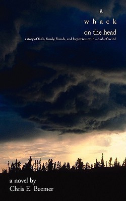 A Whack On the Head(English, Paperback, Chris E Beemer)