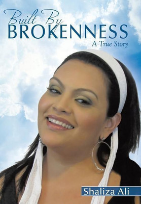 Built By Brokenness(English, Hardcover, Ali Shaliza)