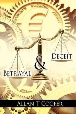 Betrayal and Deceit(English, Paperback, Cooper Allan T)