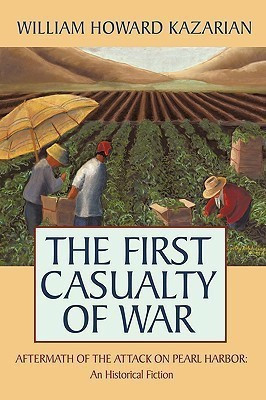 The First Casualty of War(English, Paperback, Kazarian William Howard)
