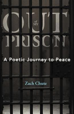 Out of My Prison(English, Paperback, Chute Zach)