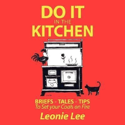 Do it in the Kitchen(English, Paperback, Lee Leonie)