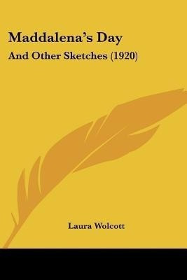 Maddalena's Day(English, Paperback, Wolcott Laura)