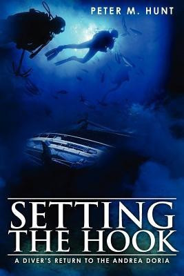 Setting the Hook(English, Paperback, Hunt Peter M)