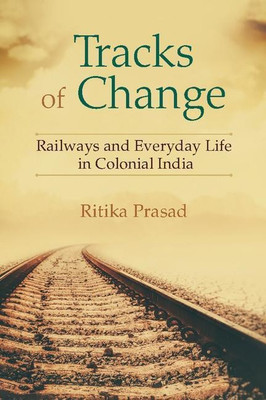 Tracks of Change(English, Hardcover, Prasad Ritika)