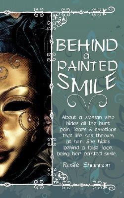 Behind a Painted Smile(English, Paperback, Shannon Rosie)