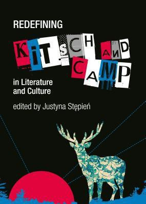 Redefining Kitsch and Camp in Literature and Culture(English, Hardcover, unknown)