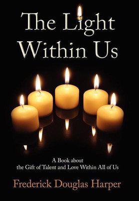 The Light Within Us(English, Hardcover, Harper Frederick Douglas)