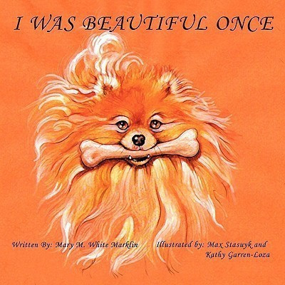 I Was Beautiful Once(English, Paperback, White Marklin Mary M.)