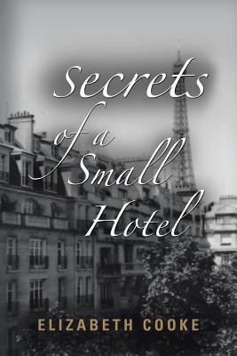 Secrets of a Small Hotel(English, Paperback, Cooke Elizabeth Professor of Law)