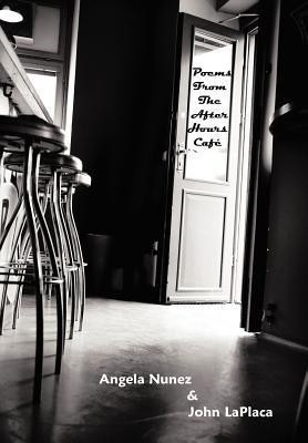 Poems From The After Hours Cafe(English, Hardcover, Nunez Angela)