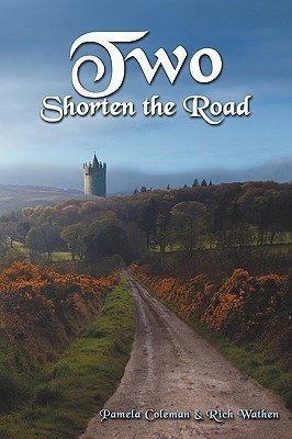 Two Shorten the Road(English, Paperback, Coleman Pamela)