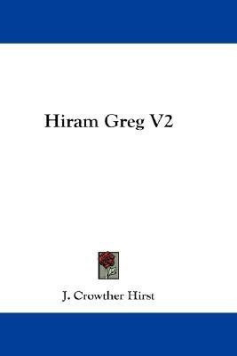 Hiram Greg V2(English, Paperback, Hirst J Crowther)