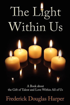 The Light Within Us(English, Paperback, Harper Frederick Douglas)