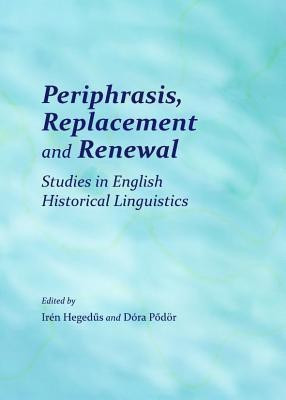 Periphrasis, Replacement and Renewal(English, Hardcover, unknown)