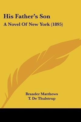 His Father's Son(English, Paperback, Matthews Brander)