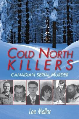 Cold North Killers(English, Paperback, Mellor Lee)
