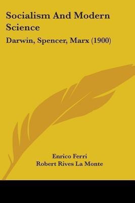 Socialism And Modern Science(English, Paperback, Ferri Enrico)